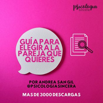 Guía para elegir la pareja que quieres por Psicóloga Andrea San Gil